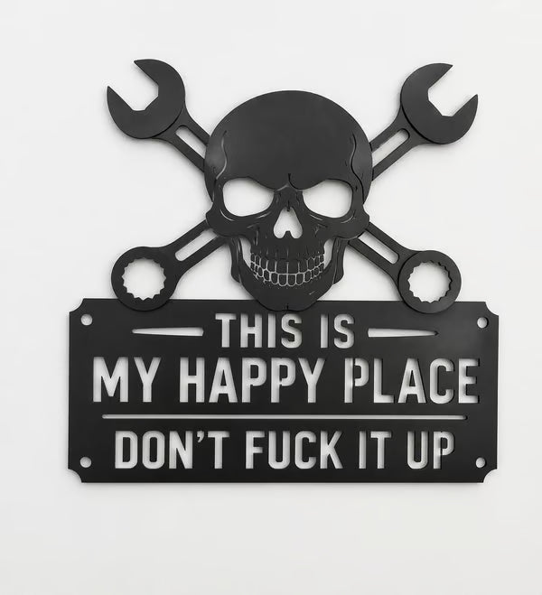 üíÄüîß"This Is My Happy Place"Metal Wall Art Sign