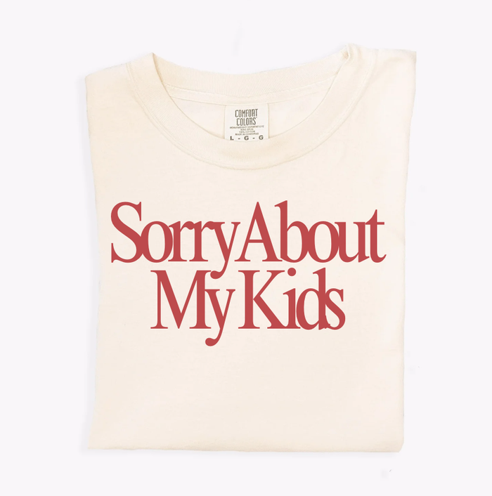 Sorry About My Kids Tee: Cream - B Social Boutique