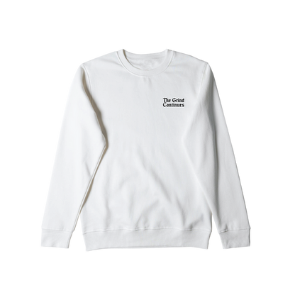 The Grind Continues Crewneck - White